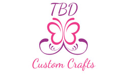 TBD Custom Crafts